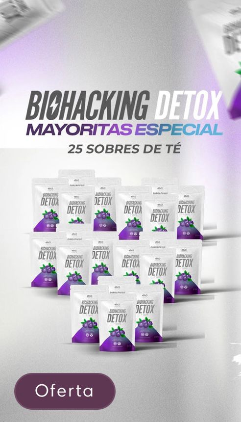 Biohacking Detox Mayorista Especial (25 Pack) y Envio Gratis